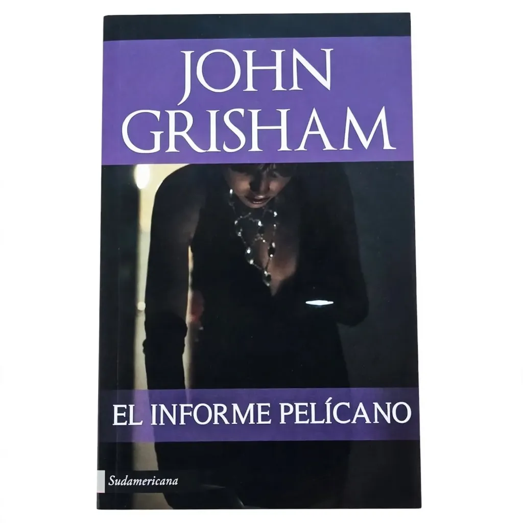 El Informe Pelicano - John Grisham