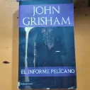 El Informe Pelicano - John Grisham