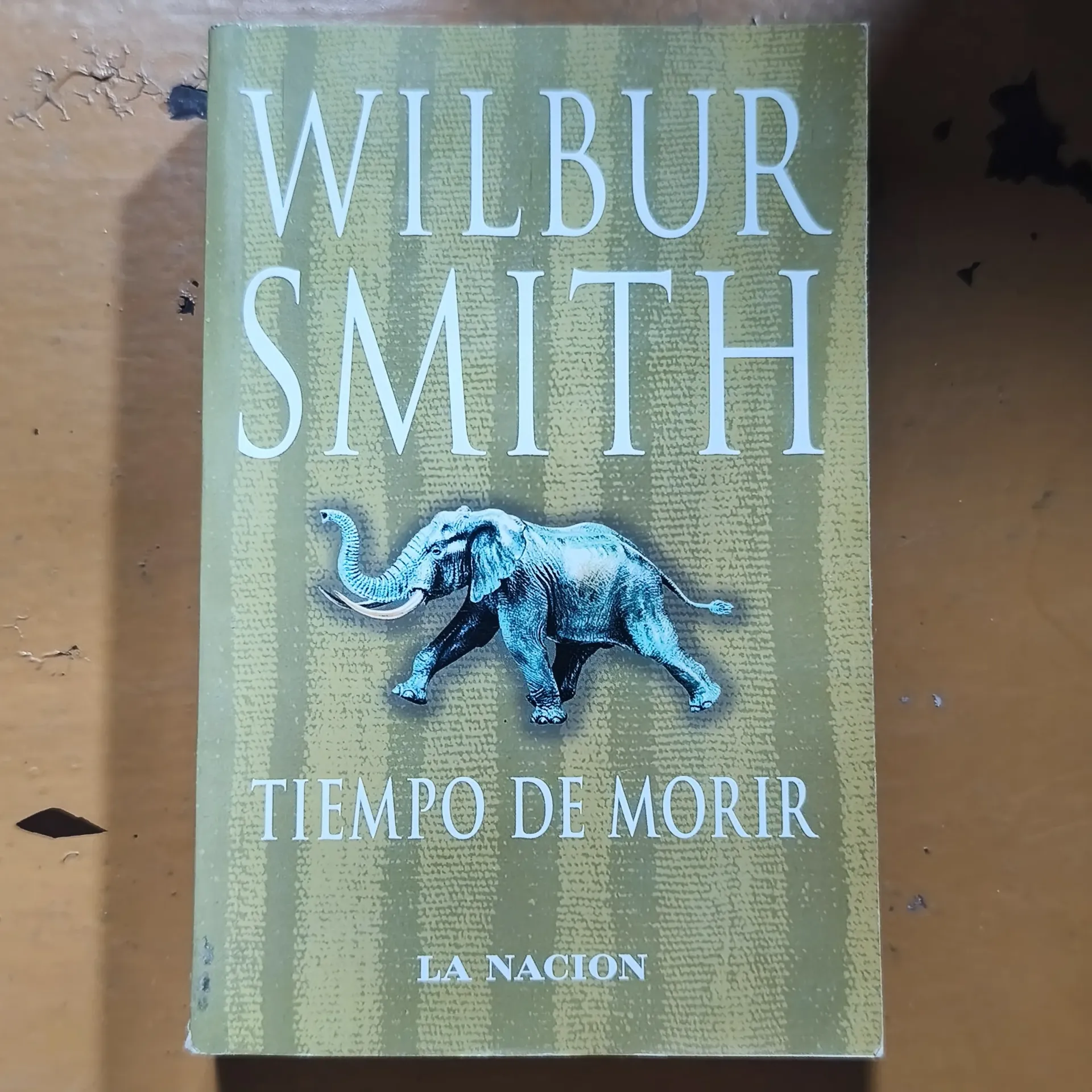 Tiempo de Morir - Wilbur Smith