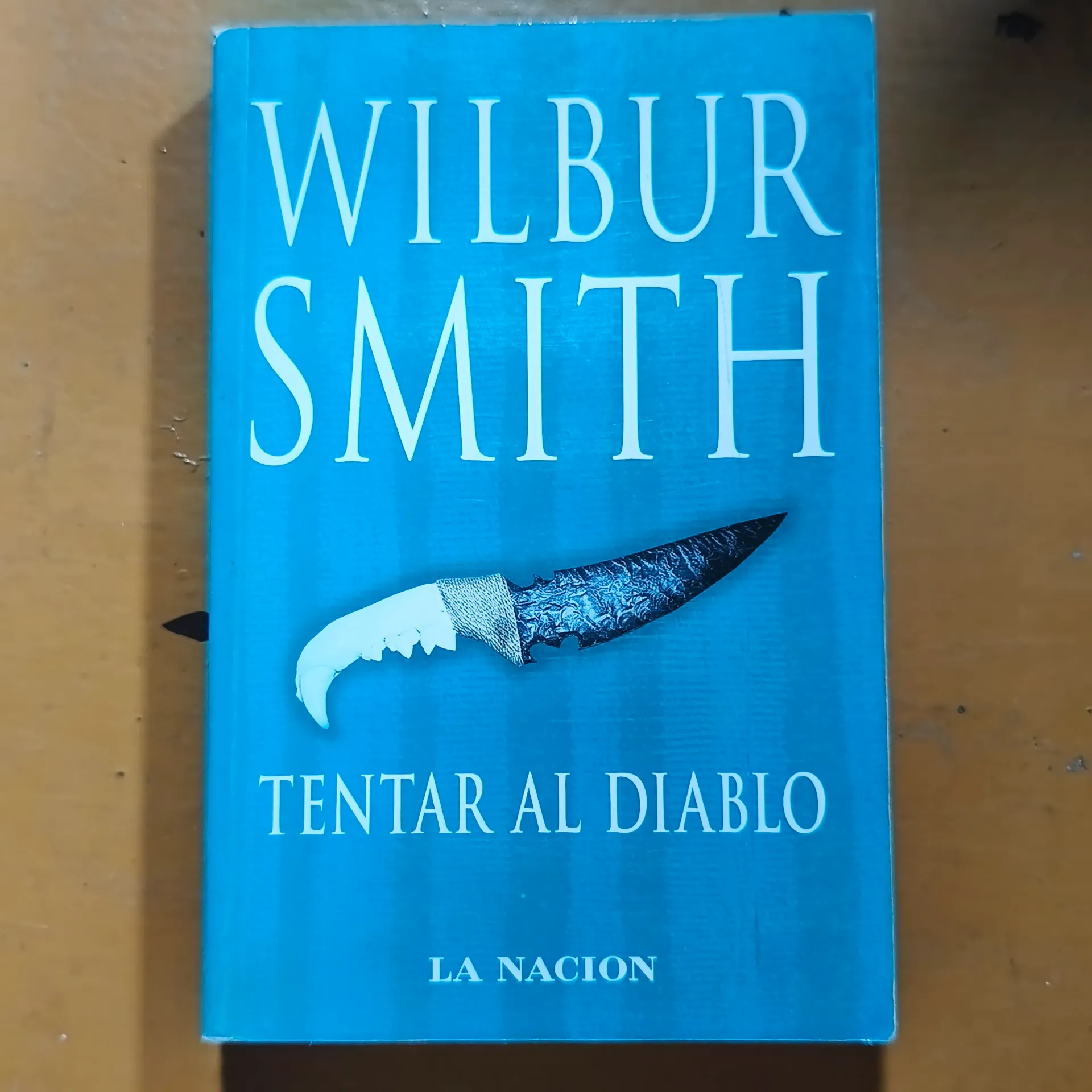 Tentar al Diablo - Wilbur Smith