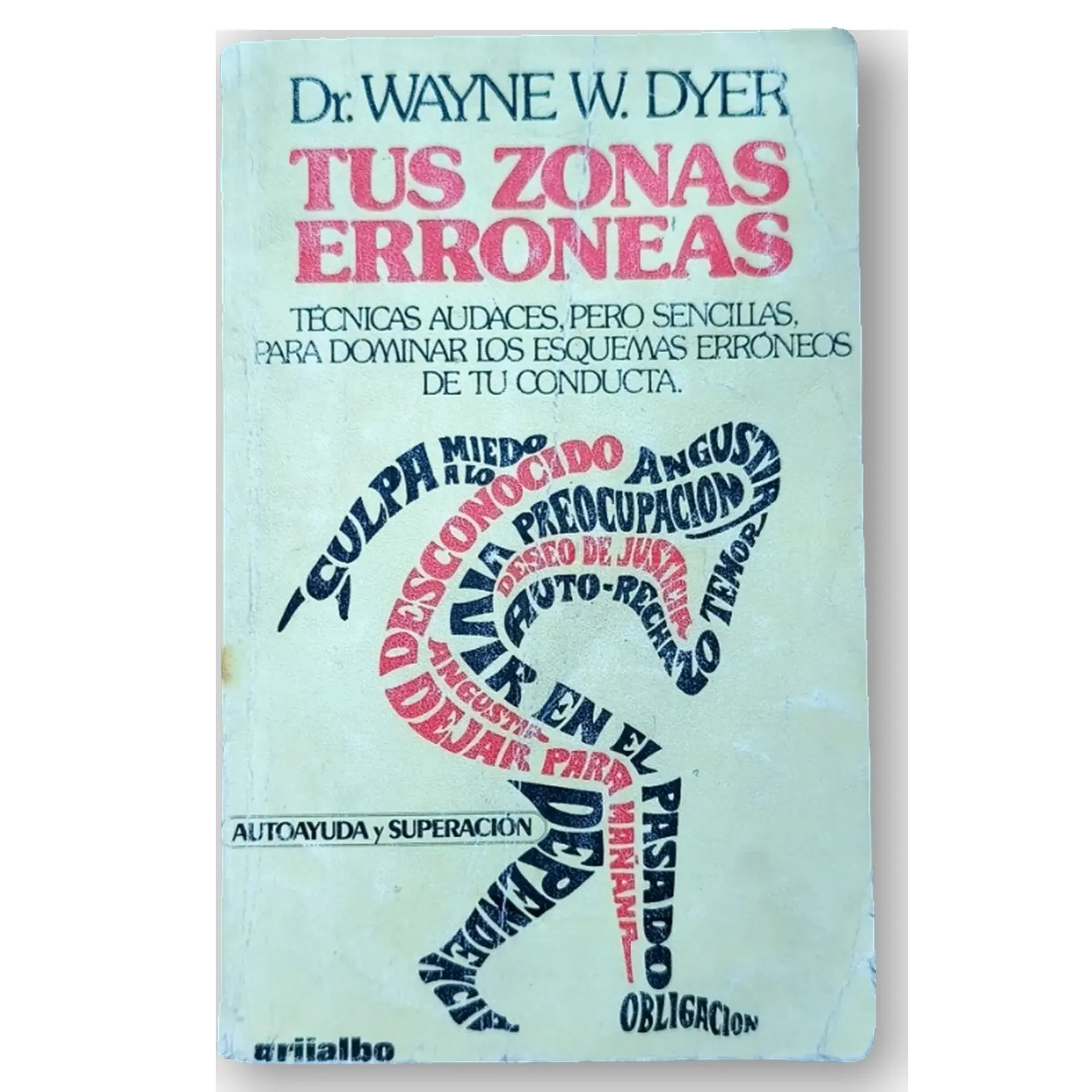 Tus Zonas Erroneas - Wayne Dyer
