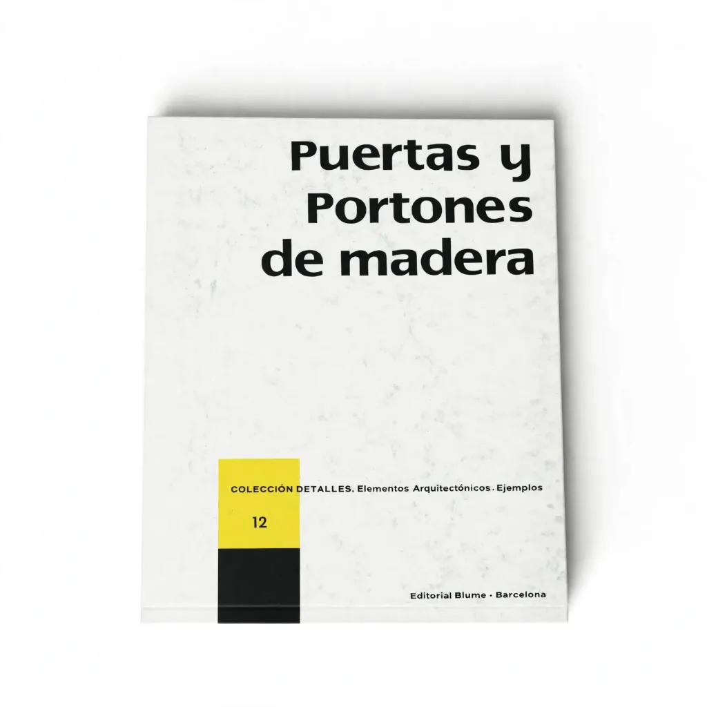 Libro Puertas y Portones de madera - Editorial Blume - Barcelona